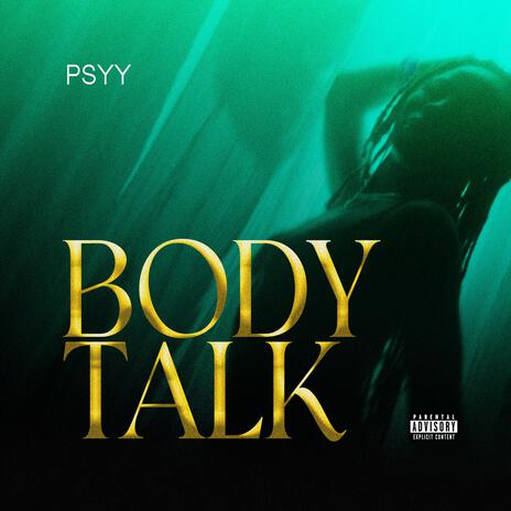 Body Talk | Boomplay Music