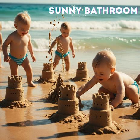 Sunny Bathroom | Boomplay Music