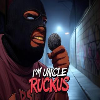 I'M UNCLE RUCKUS (Parody Rap)