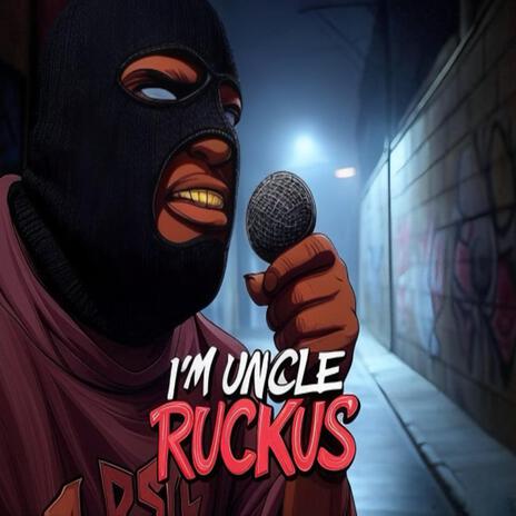 I'M UNCLE RUCKUS (Parody Rap) | Boomplay Music