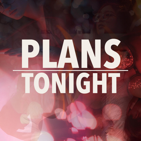 Plans Tonight | Boomplay Music