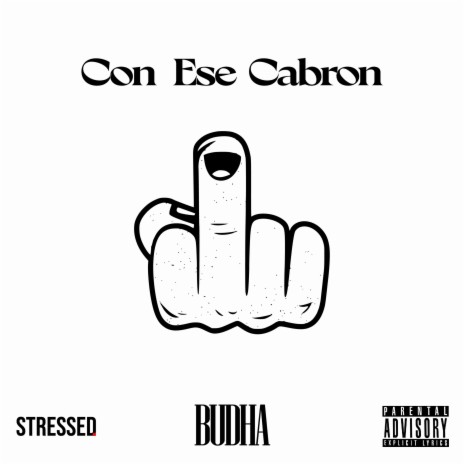 Con Ese Cabrón ft. Stressed Music | Boomplay Music