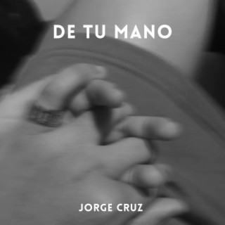 De tu mano