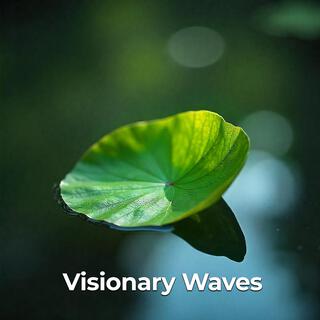 Visionary Waves