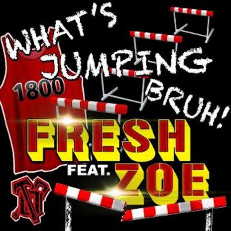 Whatz Jumpin Bruh (feat. Zoe) | Boomplay Music