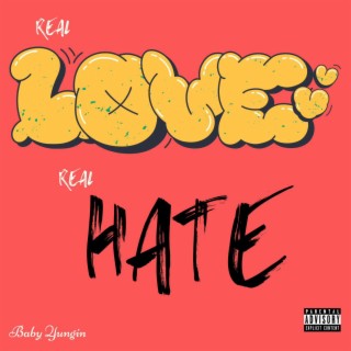 Real Love Real Hate