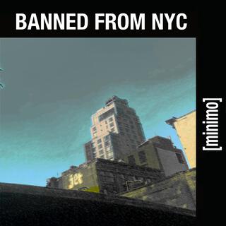 Banned From NYC