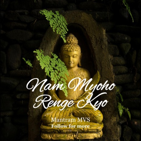 Nam Myoho Renge Kyo Mantra Chant