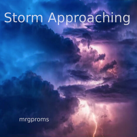 Storm Approaching | Boomplay Music