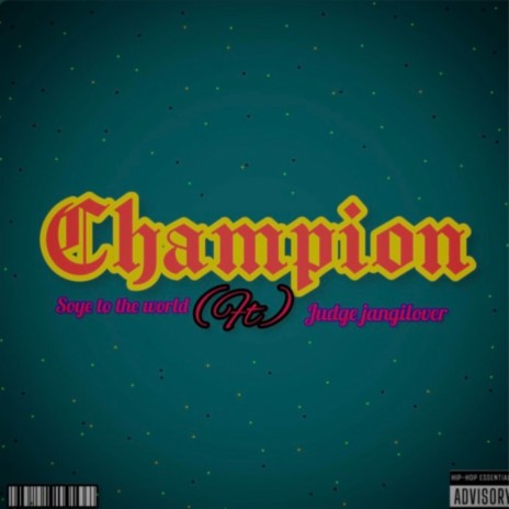 Champion ft. Judge jangilover | Boomplay Music