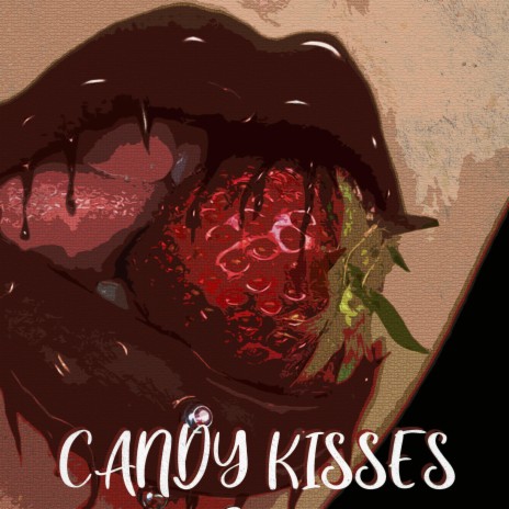 Candy Kisses | Boomplay Music