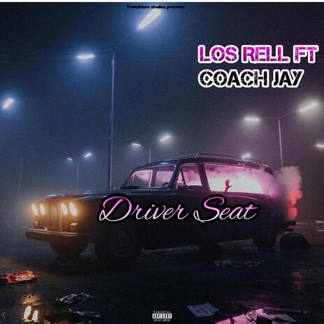 Driver Seat ft. Coach Jay | Boomplay Music