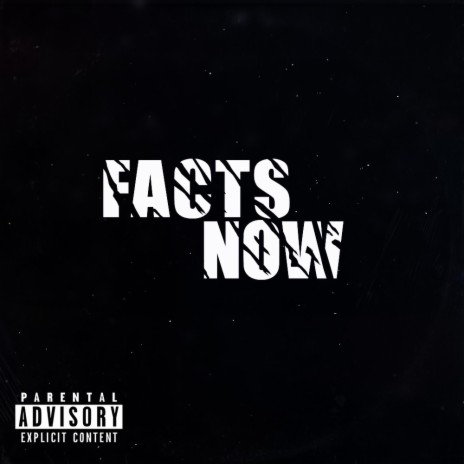 FACTS NOW ft. TrXmXtic