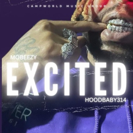 EXCITED ft. MoBeezy | Boomplay Music