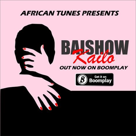 Kailo -(Baishow official audio) | Boomplay Music