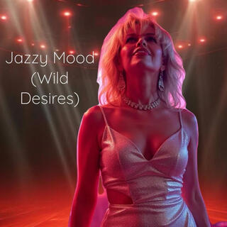 Jazzy Mood (Wild Desires)