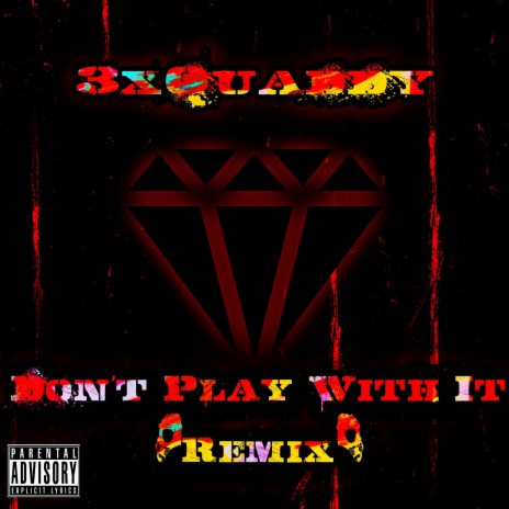 Don't Play With It (Remix) | Boomplay Music