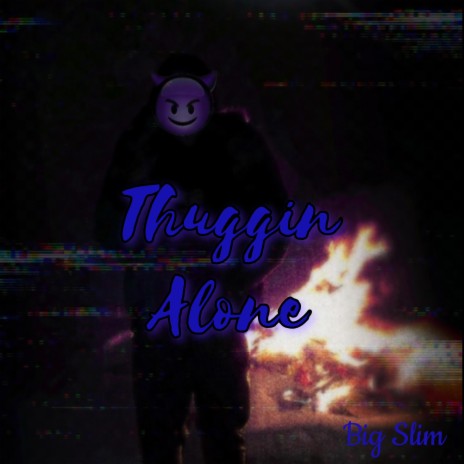 Thuggin Alone | Boomplay Music