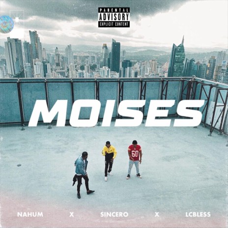 Moisés ft. Sincero K.O & Lc Bless | Boomplay Music
