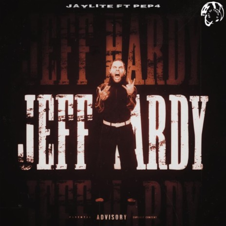 Jeff Hardy ft. Pep4