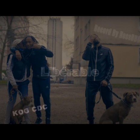 Libérable ft. KOG CDC | Boomplay Music