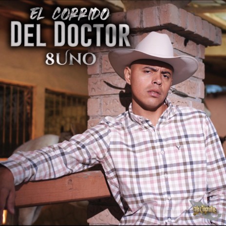 El Corrido Del Doctor | Boomplay Music