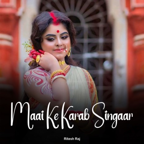 Maai Ke Karab Singaar | Boomplay Music