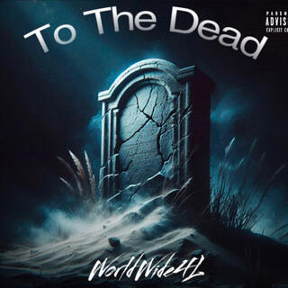 To The Dead