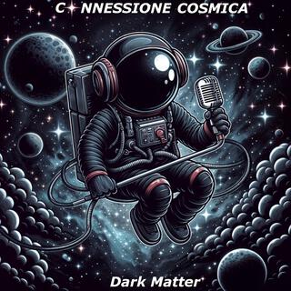 CONNESSIONE COSMICA