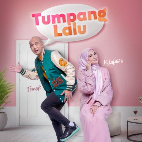 Tumpang Lalu ft. Kilafairy | Boomplay Music