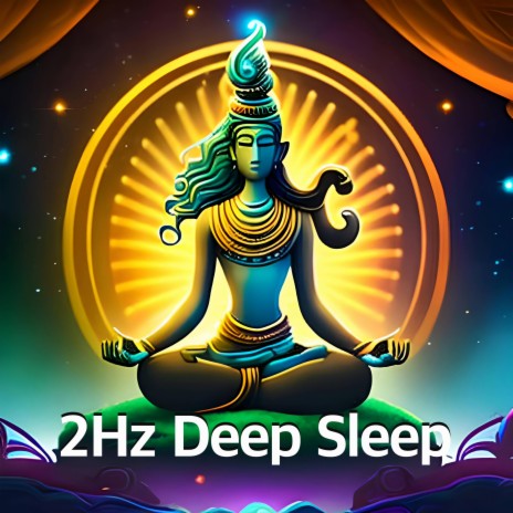 2 Hz Deep Sleep | Boomplay Music