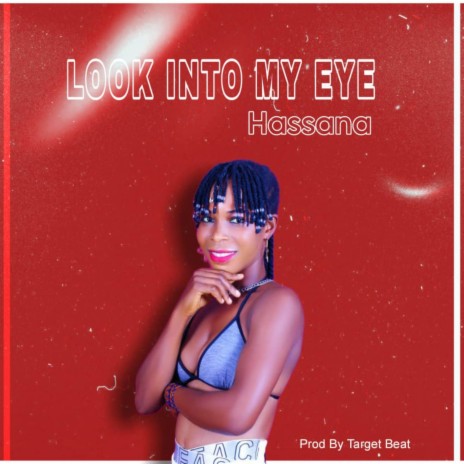 Look into My Eye | Boomplay Music