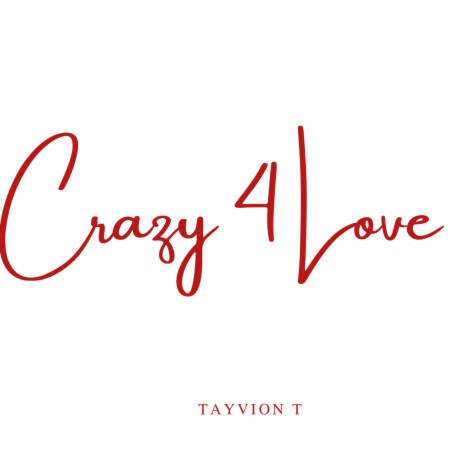 Crazy 4 Love | Boomplay Music