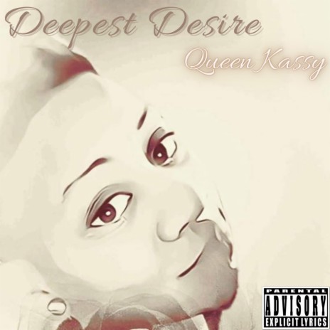 Deepest desire | Boomplay Music