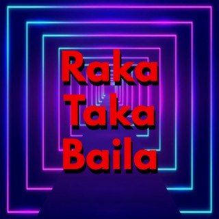 Raka Taka Baila