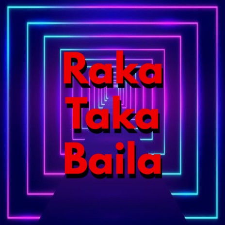 Raka Taka Baila | Boomplay Music