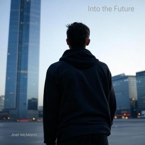 Into the Future | Boomplay Music