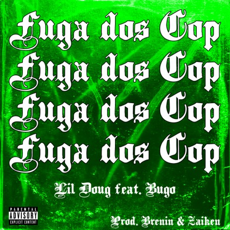 Fuga dos Cop ft. Bugo | Boomplay Music