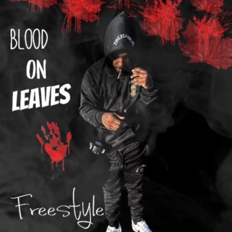 Blood On Leaves | Boomplay Music