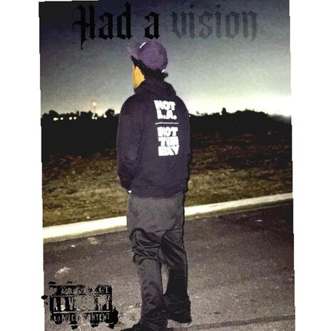 Had a vision | Boomplay Music