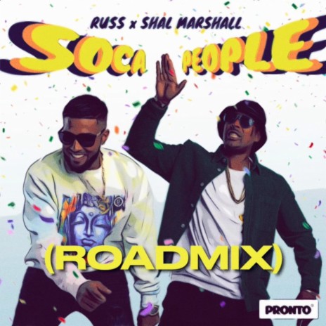 Soca People (Roadmix) ft. Shal Marshall & Okay Pronto | Boomplay Music