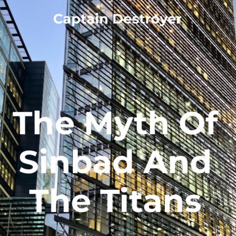 The Myth Of Sinbad And The Titans | Boomplay Music