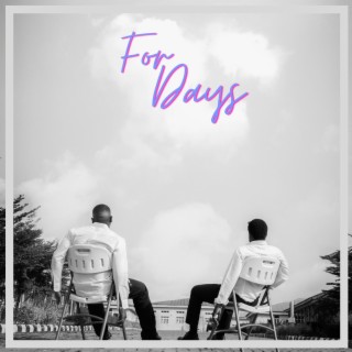 FOR DAYS ft. Lufela lyrics | Boomplay Music