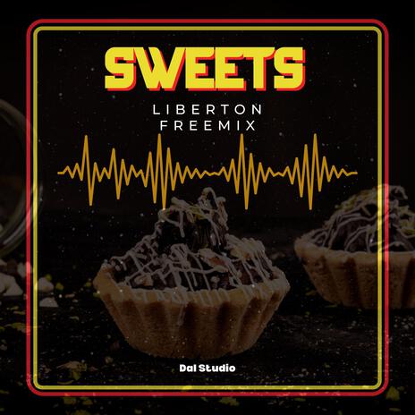 Sweets | Boomplay Music