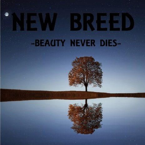 Beauty never dies