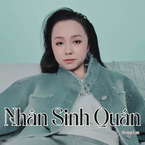 Nhân Sinh Quán (Cover by Hoàng Lan) | Boomplay Music