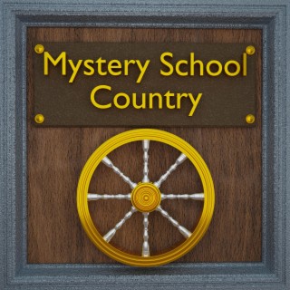 Mystery School Country