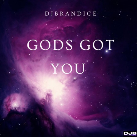 Gods Got You | Boomplay Music