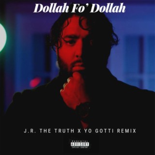 Dollah Fo' Dollah (Yo Gotti Remix)