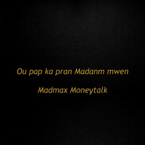 Ou Pap Ka Pran Madanm Mwen | Boomplay Music